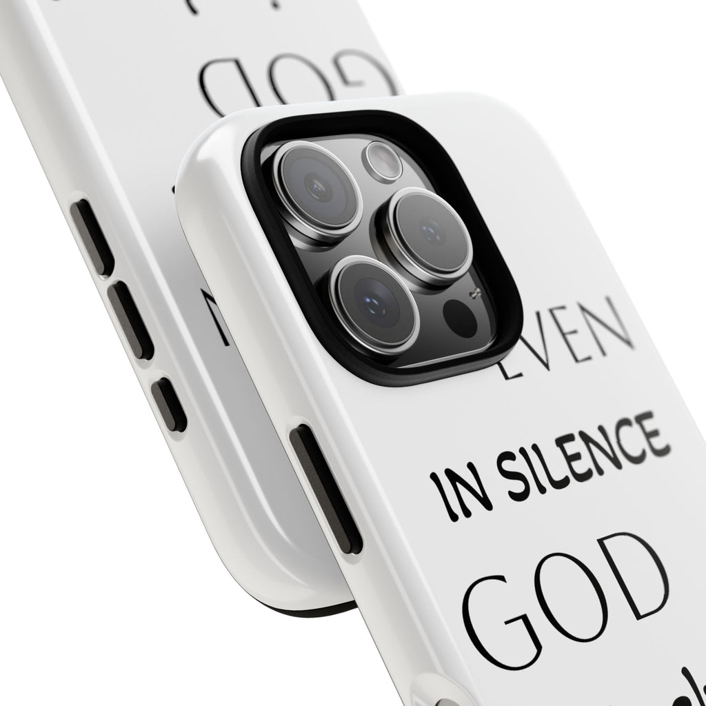Even In Silence Phone Case