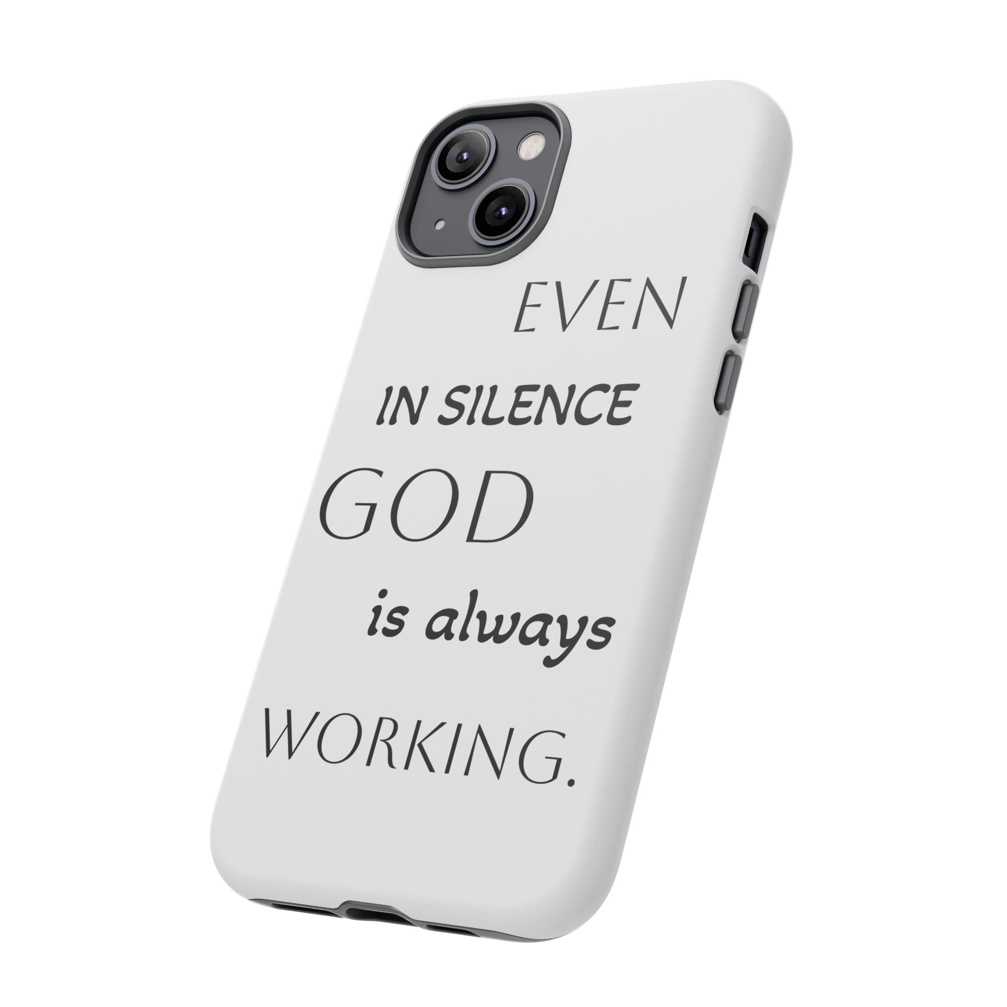 Even In Silence Phone Case